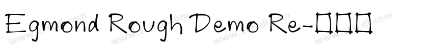 Egmond Rough Demo Re字体转换